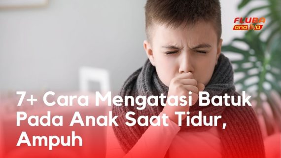 7+ Cara Mengatasi Batuk Pada Anak Saat Tidur, Ampuh