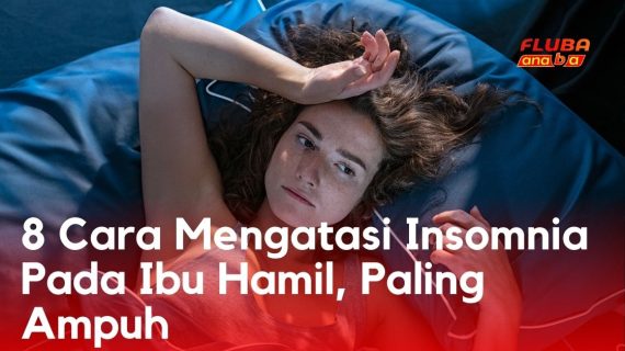 8 Cara Mengatasi Insomnia Pada Ibu Hamil, Paling Ampuh